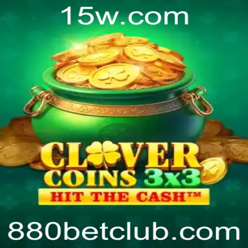 Descubra o Emocionante Mundo de Clovercoin3x3 e a Estratégia do '880 Bet'